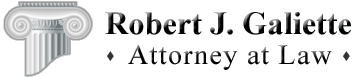 Robert J. Galiette Attorney at Law